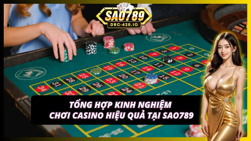 Tập hợp những mẹo chơi casino hiệu quả nhất