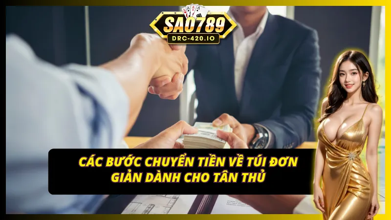 Giao diện rút tiền tại Sao789 được thiết kế trực quan và thân thiện
